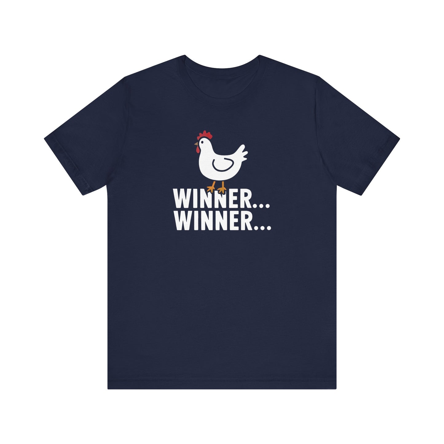 Winner Winner Chicken Dinner Tee