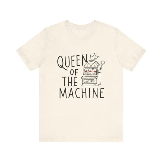 Queen of the Machine Tee